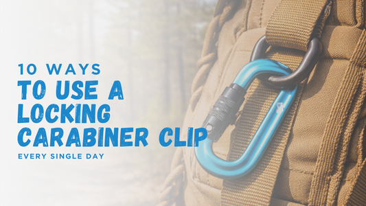 EDC Essentials: 10 Ways to Use a Locking Carabiner Clip Every Single Day